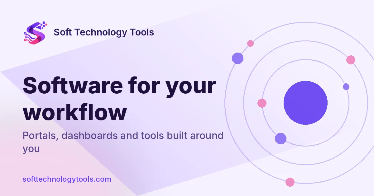 Soft Technology Tools graphic: Software for your workflow. Portals, dashboards and tools built around you